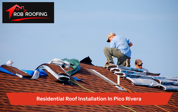 Residential Roof Installation In Pico Rivera