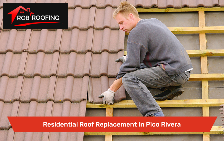 Residential Roof Replacement In Pico Rivera