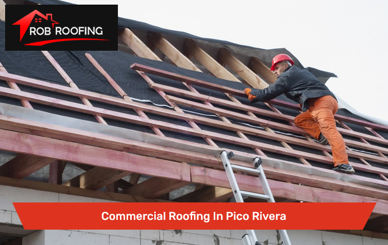 Commercial Roofing In Pico Rivera